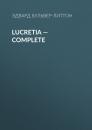 Скачать Lucretia — Complete - Эдвард Бульвер-Литтон