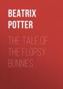Скачать The Tale of the Flopsy Bunnies - Беатрис Поттер