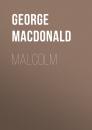 Скачать Malcolm - George MacDonald