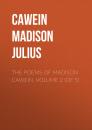 Скачать The Poems of Madison Cawein. Volume 2 (of 5) - Cawein Madison Julius
