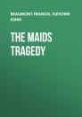 Скачать The Maids Tragedy - Beaumont Francis