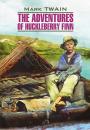 Скачать The Adventures of Huckleberry Finn / Приключения Гекльберри Финна. Книга для чтения на английском языке - Марк Твен