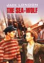 Скачать The Sea Wolf / Морской волк. Книга для чтения на английском языке - Джек Лондон