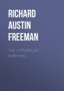 Скачать The Uttermost Farthing - Richard Austin Freeman