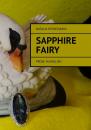 Скачать Sapphire fairy. Prose in English - Natalia Patratskaya