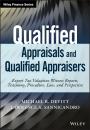 Скачать Qualified Appraisals and Qualified Appraisers. Expert Tax Valuation Witness Reports, Testimony, Procedure, Law, and Perspective - Michael Devitt R.