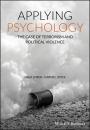 Скачать Applying Psychology. The Case of Terrorism and Political Violence - Orla  Lynch