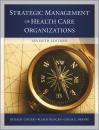 Скачать The Strategic Management of Health Care Organizations - Peter Ginter M.