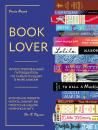 Скачать Booklover. Иллюстрированный путеводитель по самым лучшим в мире книгам - Джейн Маунт