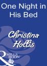 Скачать One Night In His Bed - Christina  Hollis
