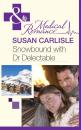 Скачать Snowbound with Dr Delectable - Susan Carlisle