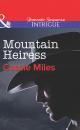 Скачать Mountain Heiress - Cassie  Miles