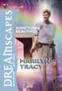 Скачать Something Beautiful - Marilyn  Tracy