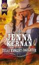 Скачать The Texas Ranger's Daughter - Jenna  Kernan