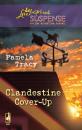Скачать Clandestine Cover-Up - Pamela  Tracy