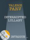 Скачать Interrupted Lullaby - Valerie  Parv