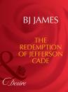 Скачать The Redemption Of Jefferson Cade - Bj  James