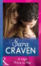 Скачать A High Price To Pay - Sara  Craven
