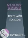 Скачать No Place To Hide - Madalyn  Reese