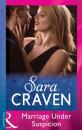 Скачать Marriage Under Suspicion - Sara  Craven