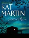 Скачать Scent Of Roses - Kat  Martin
