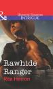 Скачать Rawhide Ranger - Rita  Herron