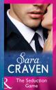 Скачать The Seduction Game - Sara  Craven