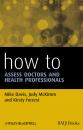 Скачать How to Assess Doctors and Health Professionals - Mike  Davis