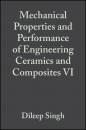 Скачать Mechanical Properties and Performance of Engineering Ceramics and Composites VI - Jonathan  Salem