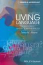 Скачать Living Language. An Introduction to Linguistic Anthropology - Laura Ahearn M.