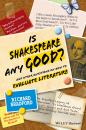 Скачать Is Shakespeare any Good?. And Other Questions on How to Evaluate Literature - Richard  Bradford