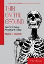 Скачать Thin on the Ground. Neandertal Biology, Archeology and Ecology - Steven Churchill E.