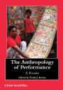 Скачать The Anthropology of Performance. A Reader - Frank Korom J.
