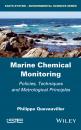 Скачать Marine Chemical Monitoring. Policies, Techniques and Metrological Principles - Philippe  Quevauviller