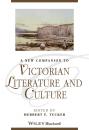 Скачать A New Companion to Victorian Literature and Culture - Herbert Tucker F.