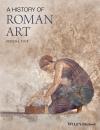 Скачать A History of Roman Art - Steven Tuck L.
