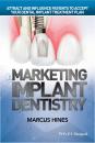 Скачать Marketing Implant Dentistry - Marcus  Hines