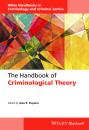 Скачать The Handbook of Criminological Theory - Alex Piquero R.