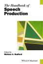 Скачать The Handbook of Speech Production - Melissa Redford A.