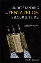 Скачать Understanding the Pentateuch as a Scripture - James Watts W.