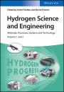 Скачать Hydrogen Science and Engineering. Materials, Processes, Systems and Technology, 2 Volume Set - Detlef  Stolten