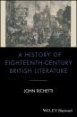 Скачать A History of Eighteenth-Century British Literature - John  Richetti