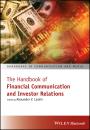 Скачать The Handbook of Financial Communication and Investor Relations - Alexander Laskin V.