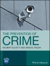 Скачать The Prevention of Crime - Delbert  Elliott