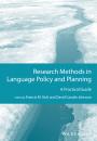 Скачать Research Methods in Language Policy and Planning. A Practical Guide - David Johnson Cassels