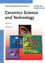 Скачать Ceramics Science and Technology, Volume 1. Structures - Ralf  Riedel