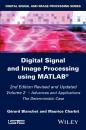 Скачать Digital Signal and Image Processing using MATLAB, Volume 2. Advances and Applications: The Deterministic Case - Maurice  Charbit