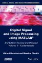 Скачать Digital Signal and Image Processing using MATLAB, Volume 1. Fundamentals - Maurice  Charbit