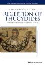 Скачать A Handbook to the Reception of Thucydides - Neville  Morley