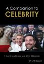 Скачать A Companion to Celebrity - Sean  Redmond